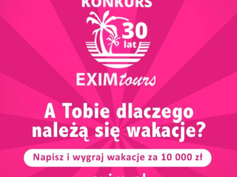 EXIM tours z nową kampanią i konkursem z pulą nagród 50.000 zł